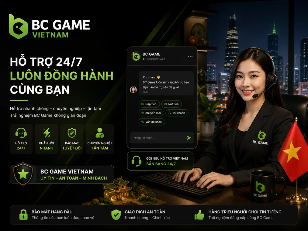 Hỗ trợ khách hàng BC Game Vietnam 24/7